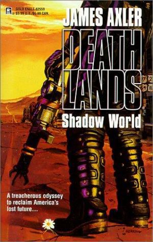 [Deathlands 49] • Shadow World